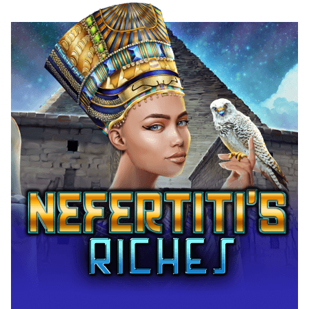 Nefertiti's Riches