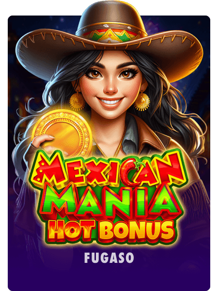 Mexican Mania: Hot Bonus