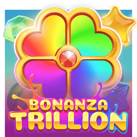 Bonanza Trillion