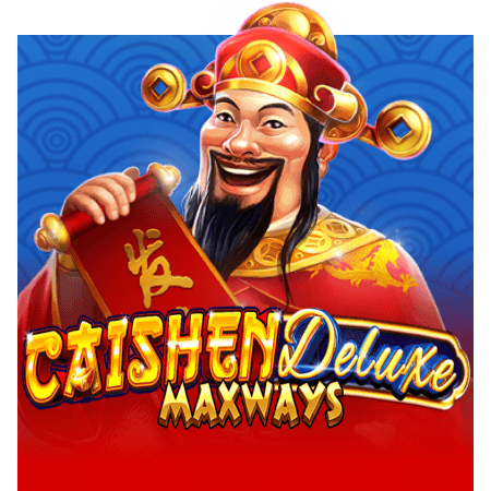 Caishen Deluxe Maxways