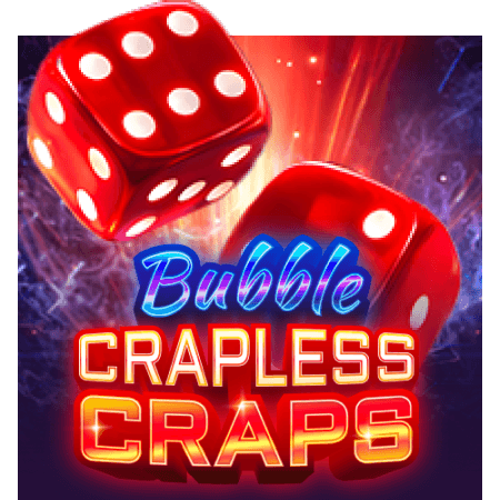 Bubble Crapless Craps
