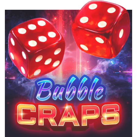 Bubble Craps