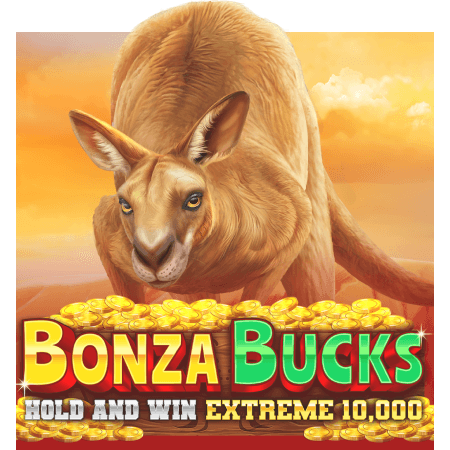 Bonza Bucks Hold and Win Extreme 10,000