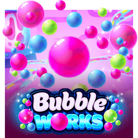 Bubble Works
