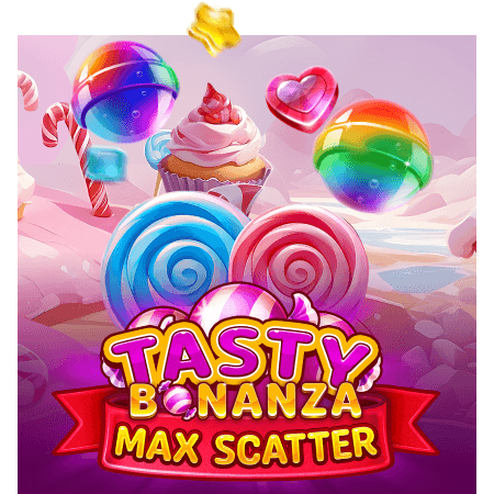 Tasty Bonanza Max Scatter