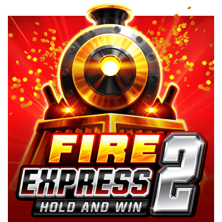 Fire Express 2: Hold and Win