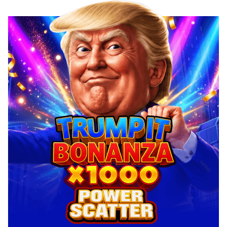 Trump It Bonanza X1000: Power Scatter