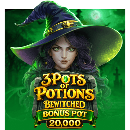 3 Pots of Potions Bewitched Bonus Pot 20,000