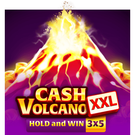 Cash Volcano XXL Hold and Win 3x5