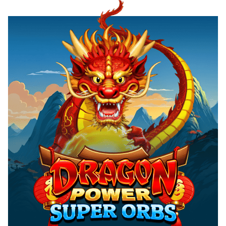 Dragon Power Super Orbs