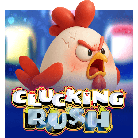 Clucking Rush