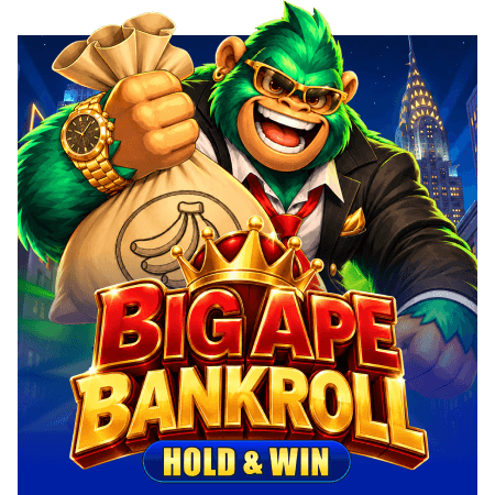 Big Ape Bankroll: Hold & Win