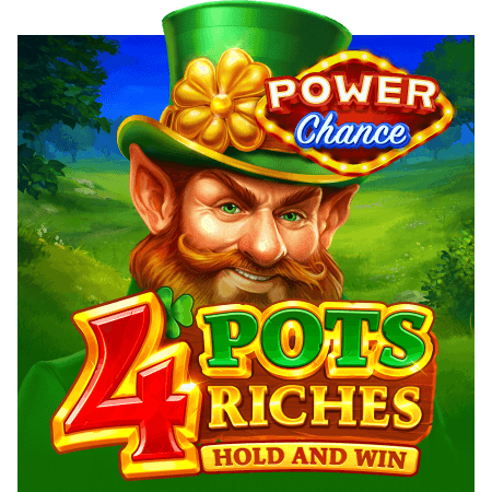 4 Pots Riches: Hold and Win Power Chance