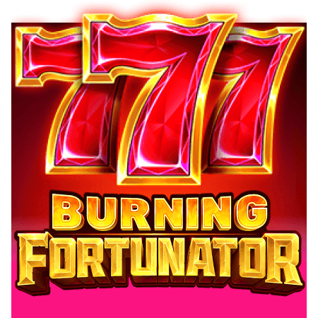 Burning Fortunator