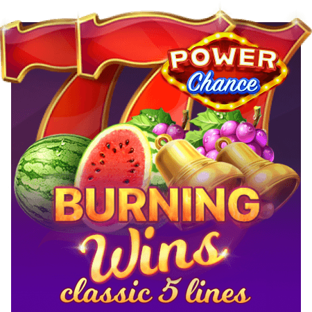 Burning Wins: classic 5 lines Power Chance