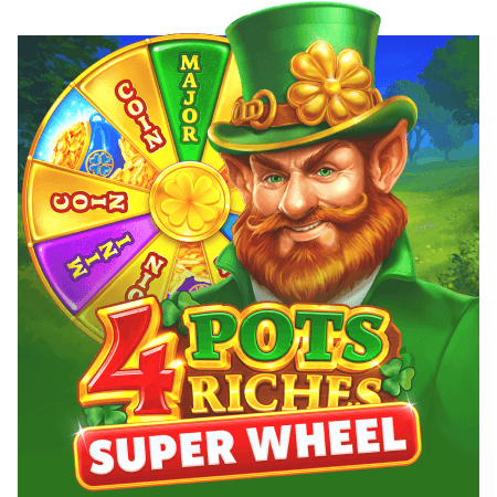 4 Pots Riches: Super Wheel