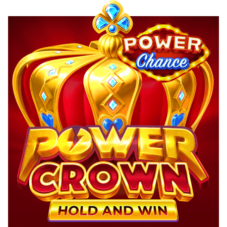 Power Chance Power Crown Hold and Win
