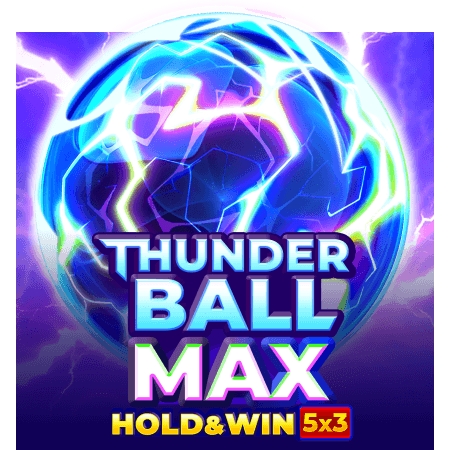 Thunder Ball Max: Hold & Win 5x3