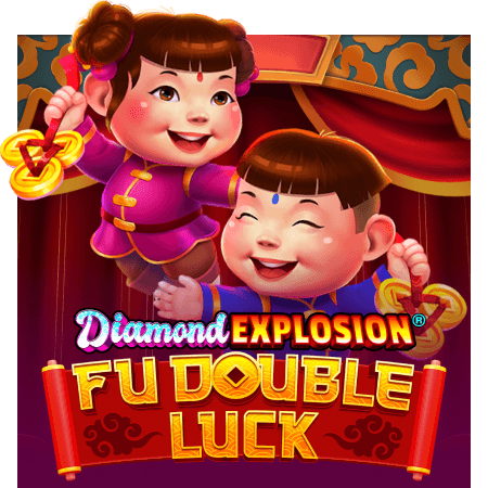 Fu Double Luck Diamond Explosion