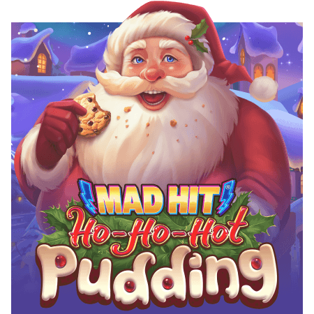 Mad Hit Ho Ho Hot Pudding