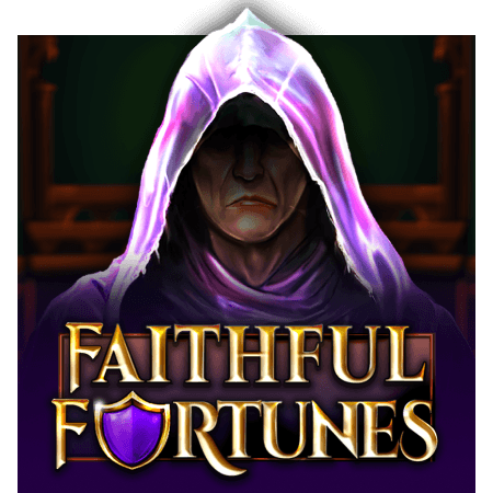 Faithful Fortunes