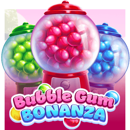 Bubble Gum Bonanza