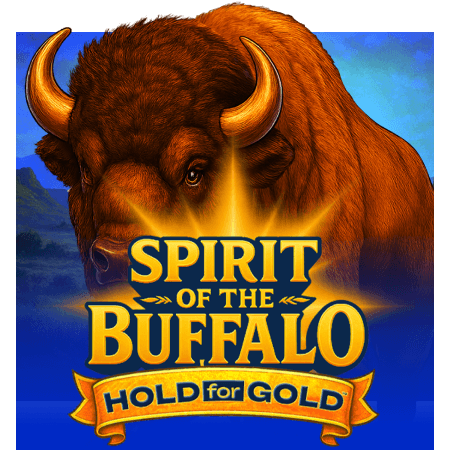 Spirit of the Buffalo Hold for Gold