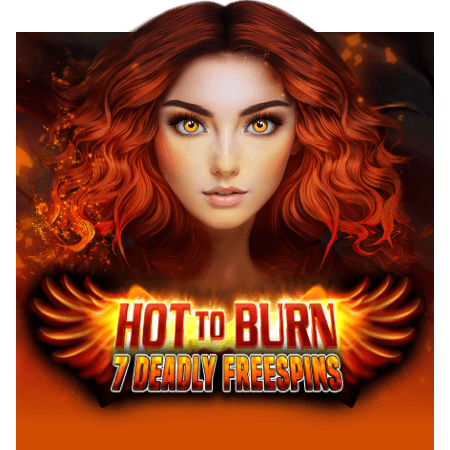 Hot to Burn 7 Deadly Free Spins