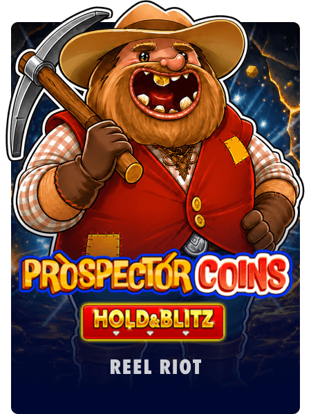 Prospector Coins Hold & Blitz