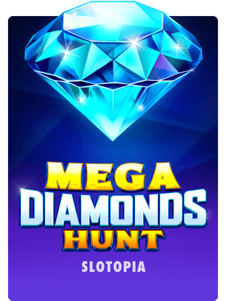 Mega Diamonds Hunt