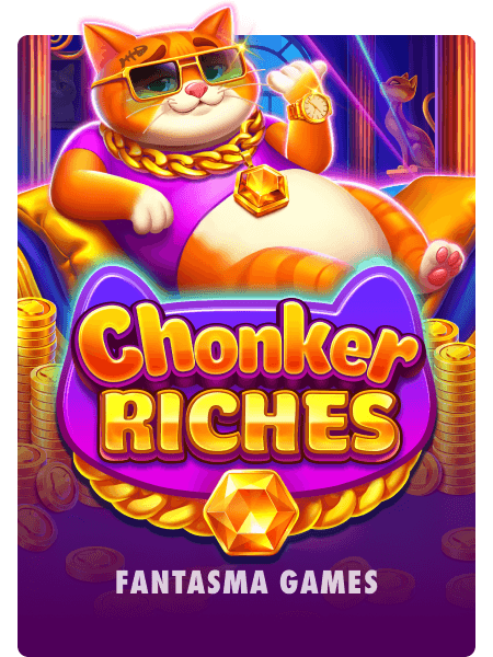 Chonker Riches