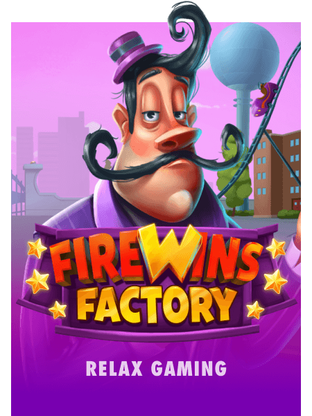 FireWins Factory