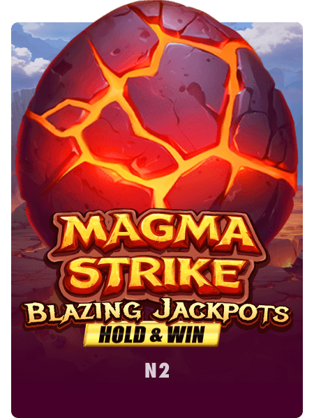 Magma Strike Blazing Jackpots Hold and Win