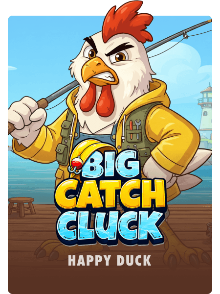 Big Catch Cluck