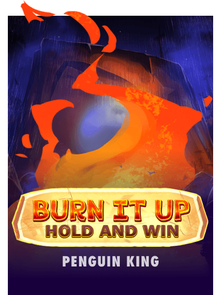 Burn it Up: Hold & Win