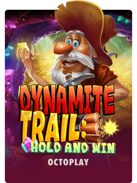 Dynamite Trail: Hold & Win