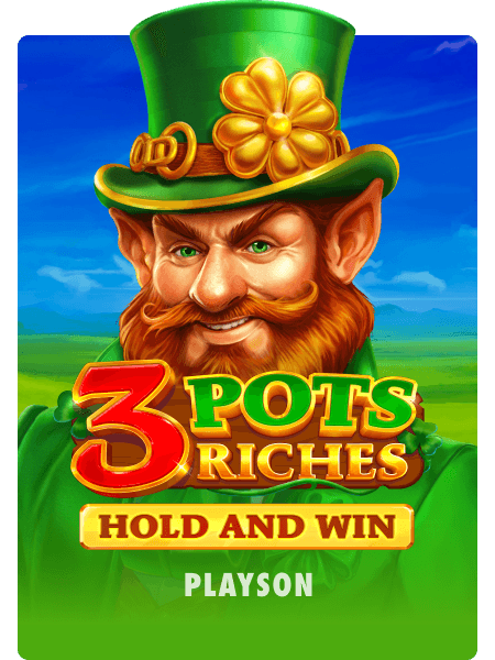 3 Pots Riches: Hold and Win