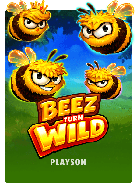 Beez Turn Wild
