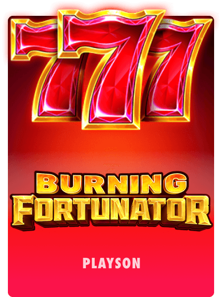 Burning Fortunator