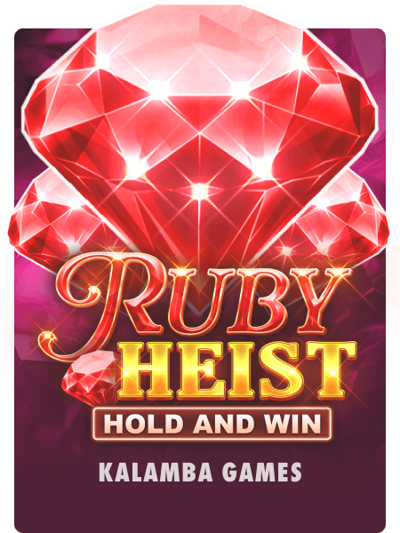 Ruby Heist Hold and Win