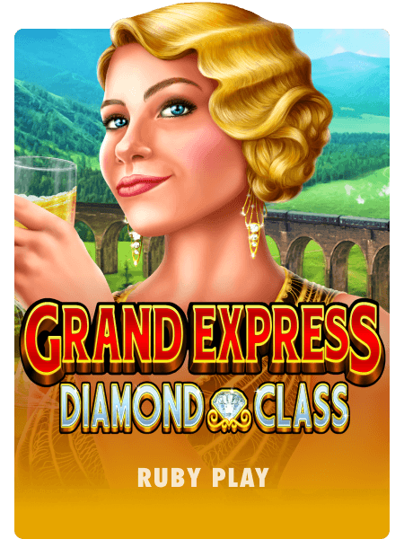 Grand Express: Diamond Class