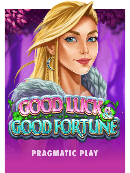 Good Luck and Good Fortune