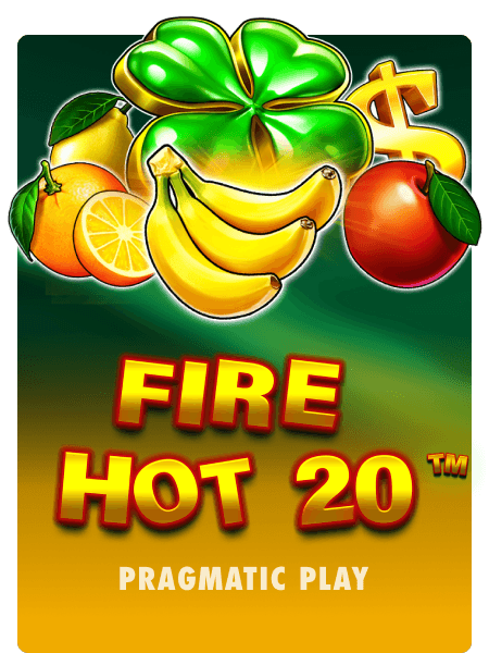 Fire Hot 20