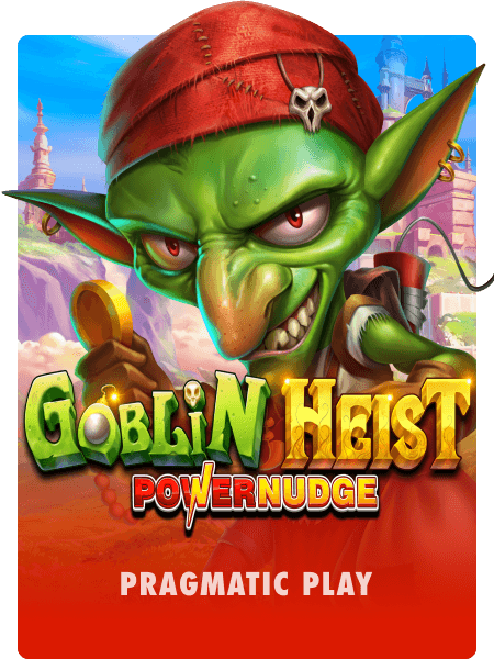 Goblin Heist Powernudge