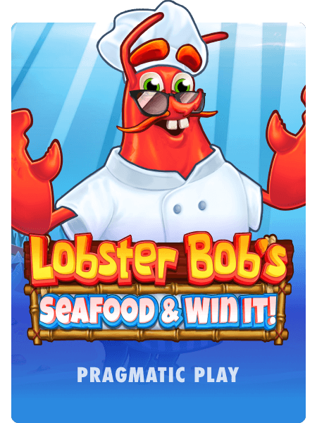 Lobster Bob’s Sea Food and Win It