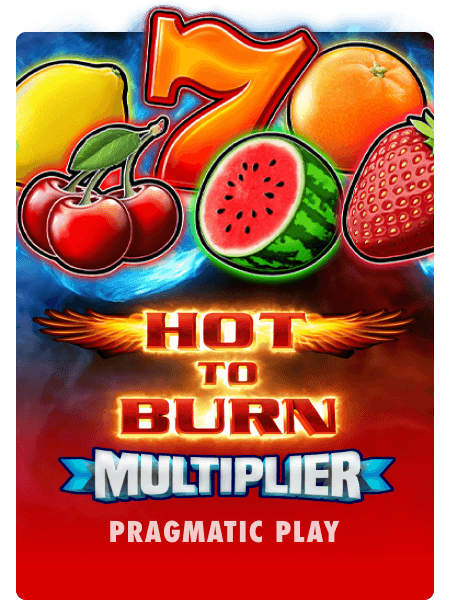 Hot to Burn Multiplier