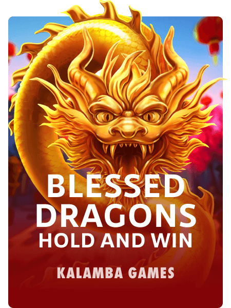 Blessed Dragons Hold and Win