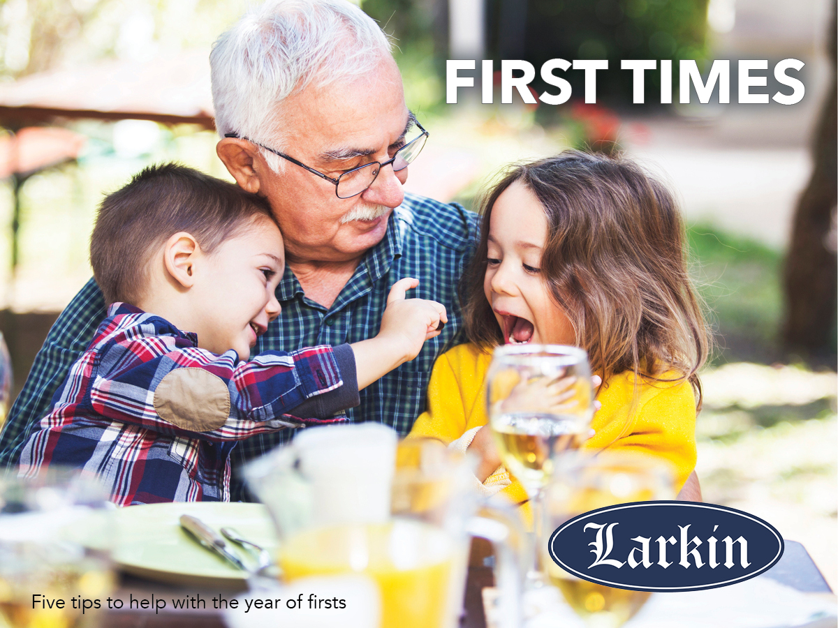 Five Tips to Help with the Year of Firsts - Larkin Mortuary