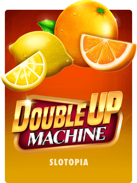 Double Up Machine