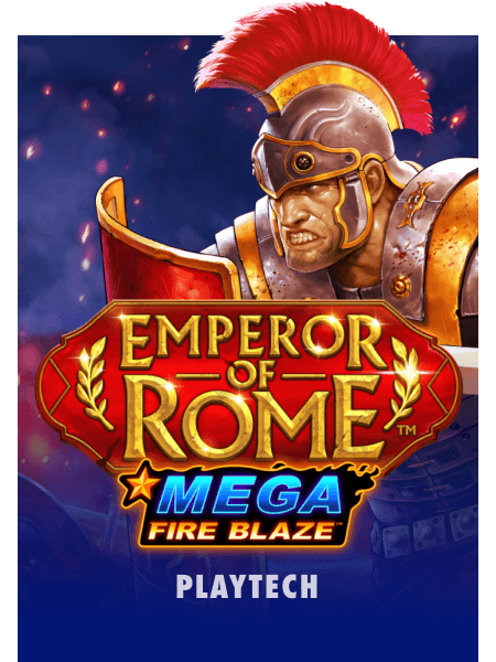 Mega Fire Blaze: Emperor of Rome